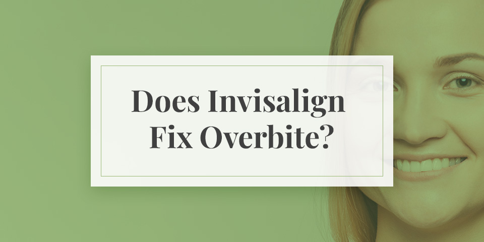 Overbite Invisalign  Can Invisalign Fix an Overbite?